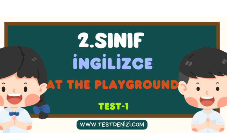 2. Sınıf İNGİLİZCE-At The Playground -Test 1
