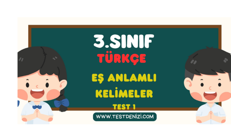 3.Sınıf TÜRKÇE-Eş Anlamlı Sözcükler-Test 1