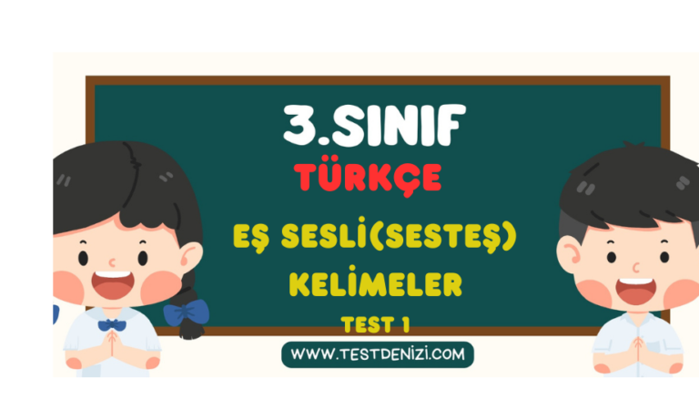 3.Sınıf TÜRKÇE-Eş Sesli(Sesteş) Sözcükler-Test 1