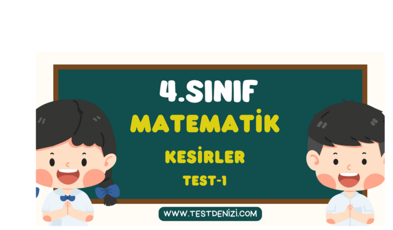 4.Sınıf MATEMATİK-Kesirler Test-1