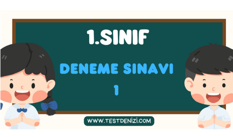 1.Sınıf Genel Deneme Sınavı-1