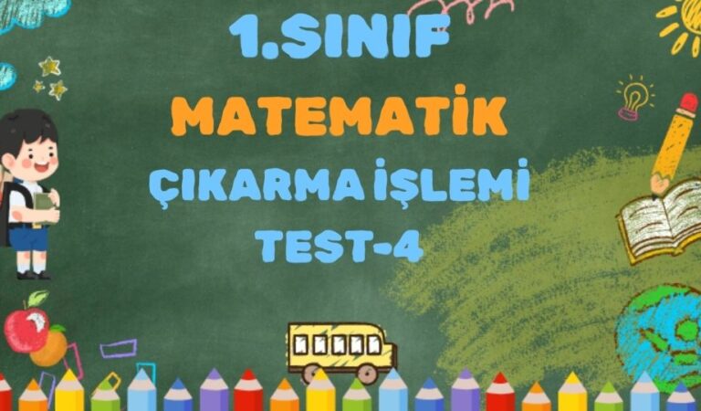 1.SINIF MATEMATİK ÇIKARMA İŞLEMİ TEST 4