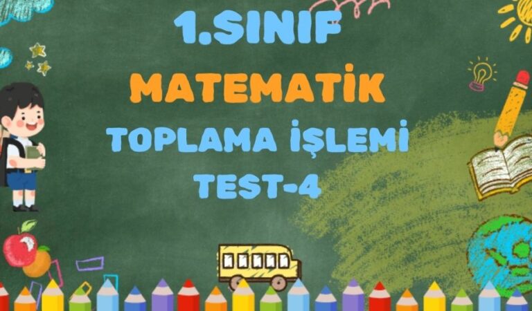 1.SINIF MATEMATİK TOPLAMA İŞLEMİ TEST 4