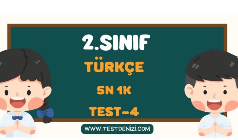 2.SINIF TÜRKÇE 5N 1K TEST 4