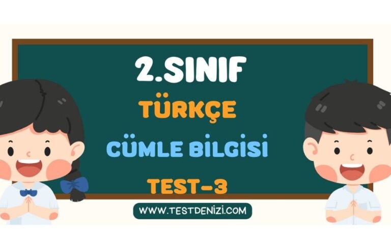 2.SINIF TÜRKÇE CÜMLE BİLGİSİ TEST 3
