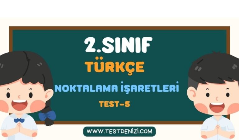 2.TÜRKÇE NOKTALAMA İŞARETLERİ TEST 5